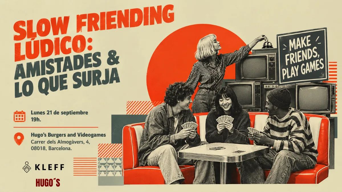 Slow Friending Lúdico en Hugo’s Burgers and Videogames